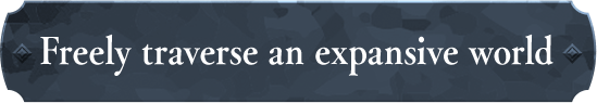 Freely traverse an expansive world
